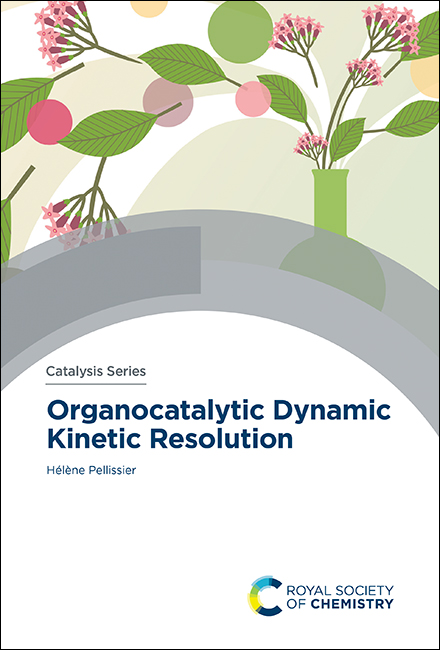 Dynamic Kinetic Resolutions Promoted by Other Organocatalysts ...