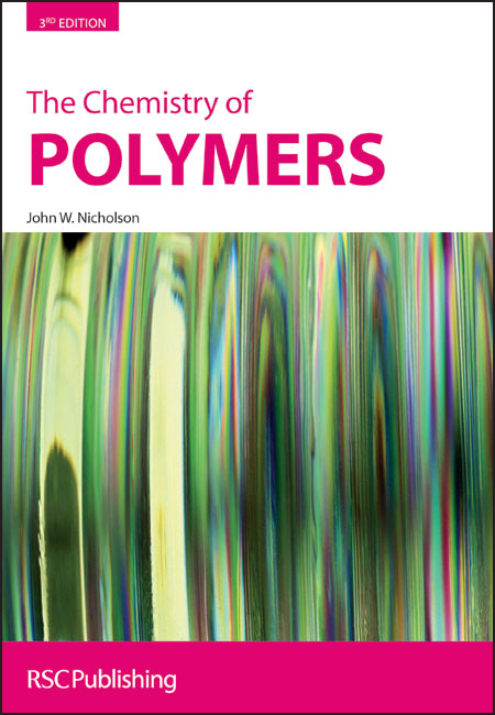 Preface to Third Edition | Chemistry of Polymers | Books Gateway ...